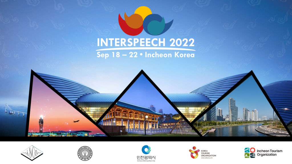 4 papers accepted for INTERSPEECH 2022 in Incheon, Korea Signal